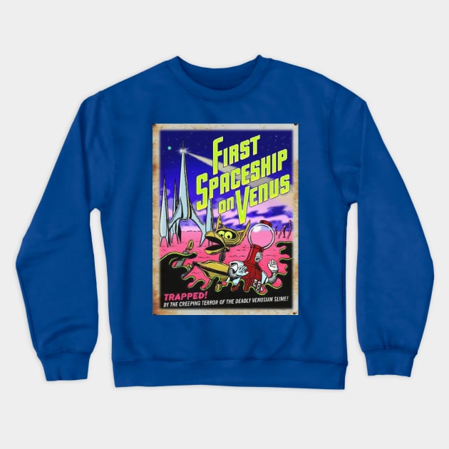 Mystery Science Rusty Barn Sign - First Spaceship on Venus Crewneck Sweatshirt by Starbase79